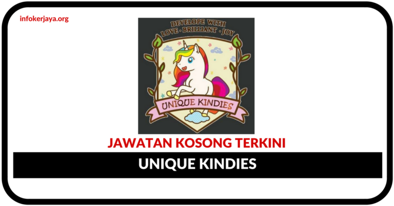 Jawatan Kosong Terkini Unique Kindies