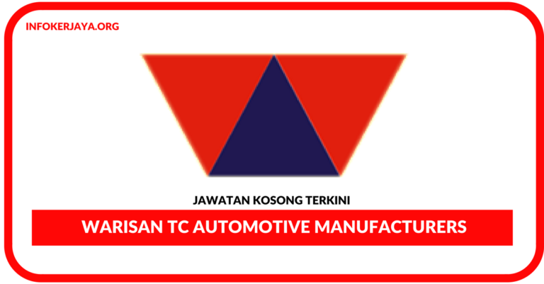Jawatan Kosong Terkini Operator Di Warisan TC Automotive Manufacturers