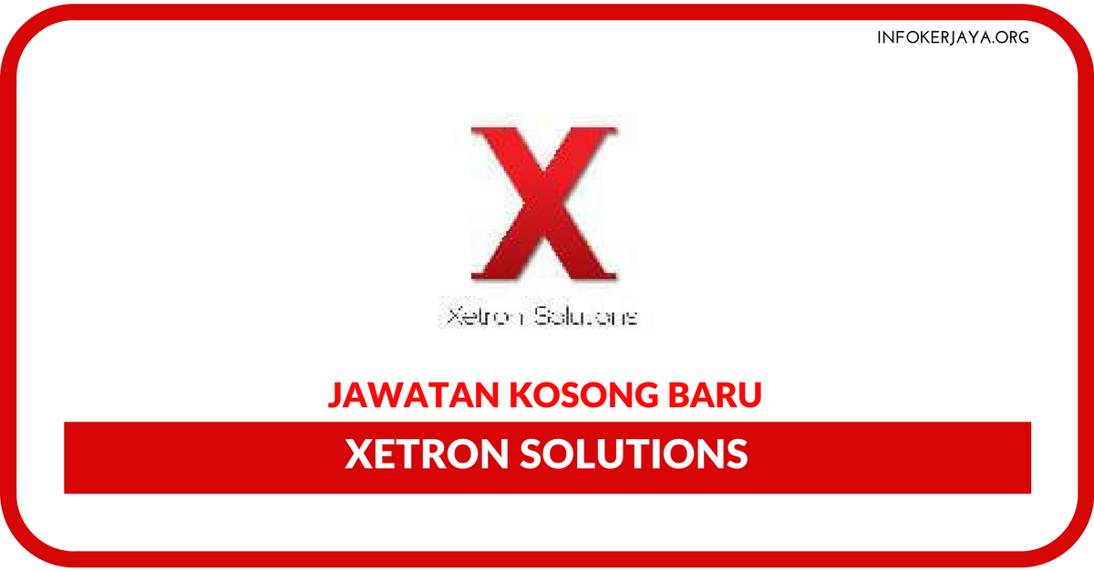 Jawatan Kosong Terkini Xetron Solutions Sdn Bhd