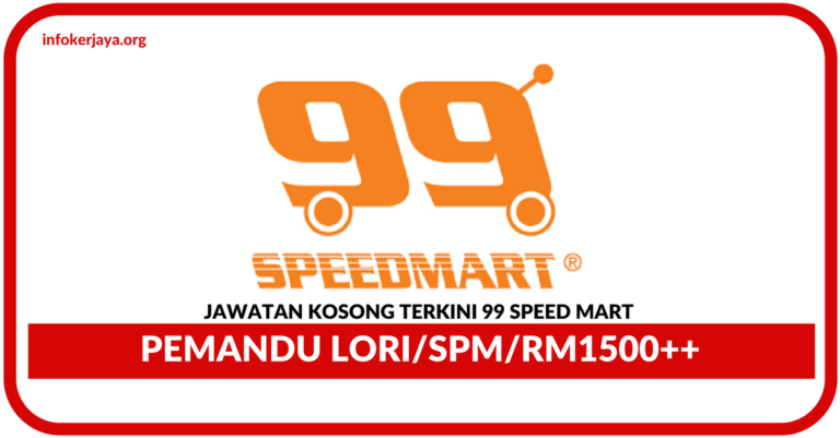Jawatan Kosong Terkini Pemandu Lori Di 99 Speed Mart