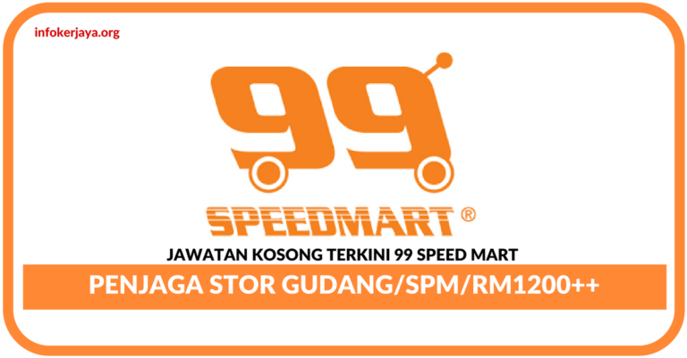 Jawatan Kosong Terkini Penjaga Stor Gudang Di 99 Speed Mart