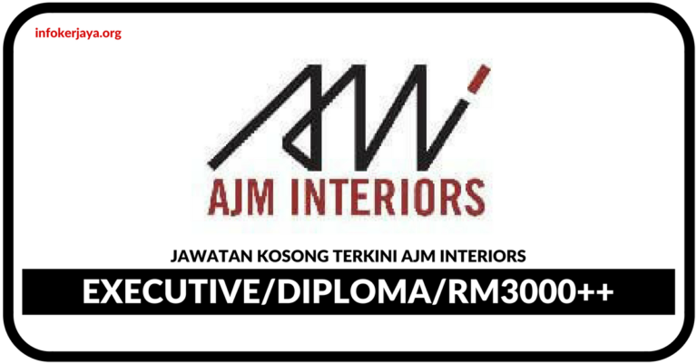 Jawatan Kosong Terkini AJM Interiors