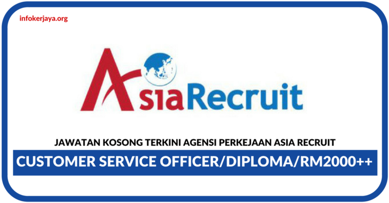 Jawatan Kosong Terkini Agensi Perkejaan Asia Recruit