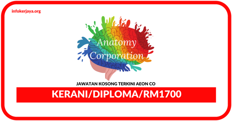 Jawatan Kosong Terkini Kerani  Di Anatomy Corporation