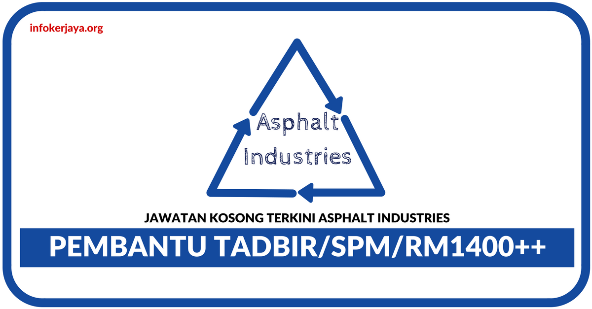 Jawatan Kosong Terkini Pembantu Tadbir Di Asphalt Industries