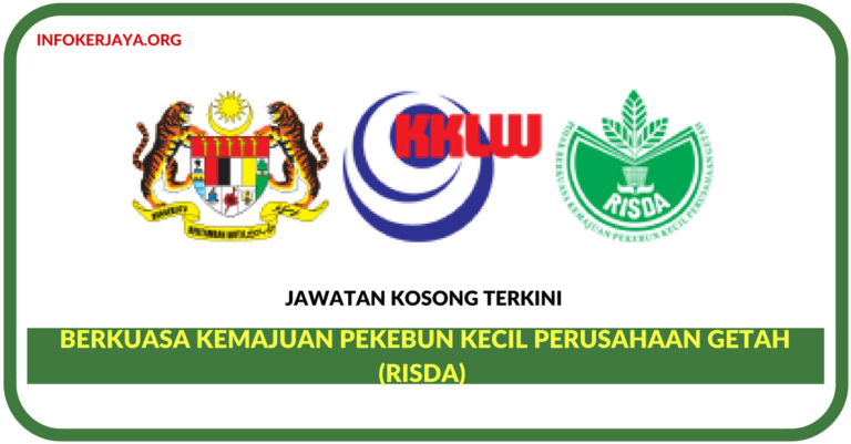Jawatan Kosong Terkini Berkuasa Kemajuan Pekebun Kecil Perusahaan Getah (RISDA) 
