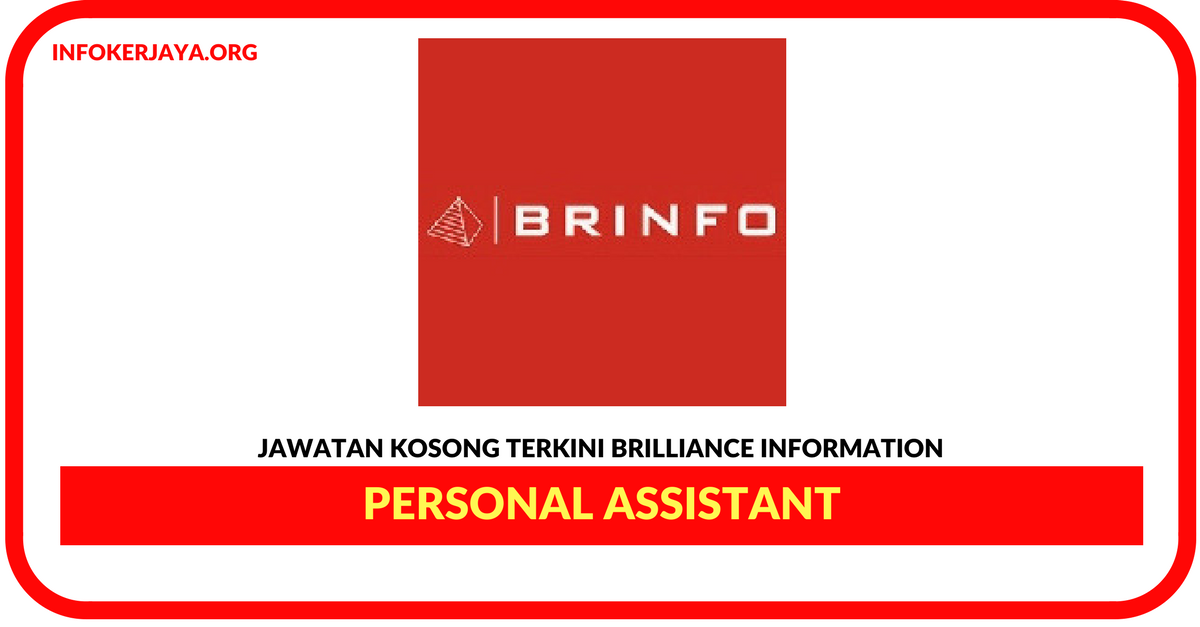 Jawatan Kosong Terkini Personal Assistant Di Brilliance Information
