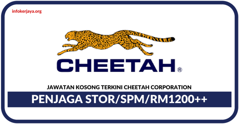 Jawatan Kosong Terkini Penjaga Stor Di Cheetah Corporation