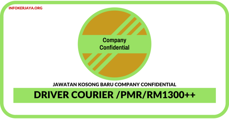 Jawatan Kosong Terkini Driver Courier Di Company Confidential