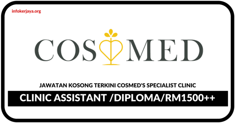 Jawatan Kosong Terkini CosMed's Specialist Clinic