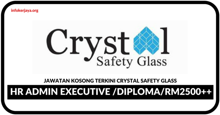 Jawatan Kosong Terkini Crystal Safety Glass