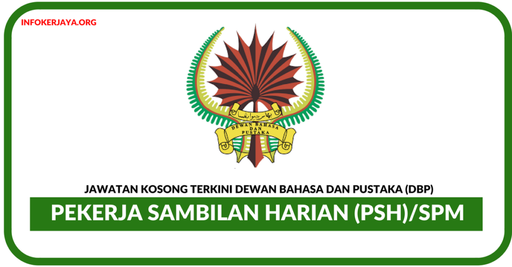 Jawatan Kosong Terkini Dewan Bahasa Dan Pustaka (DBP)