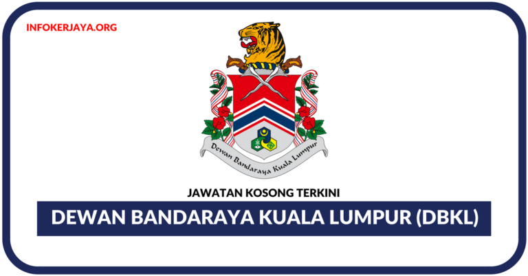 Jawatan Kosong Terkini Dewan Bandaraya Kuala Lumpur (DBKL)