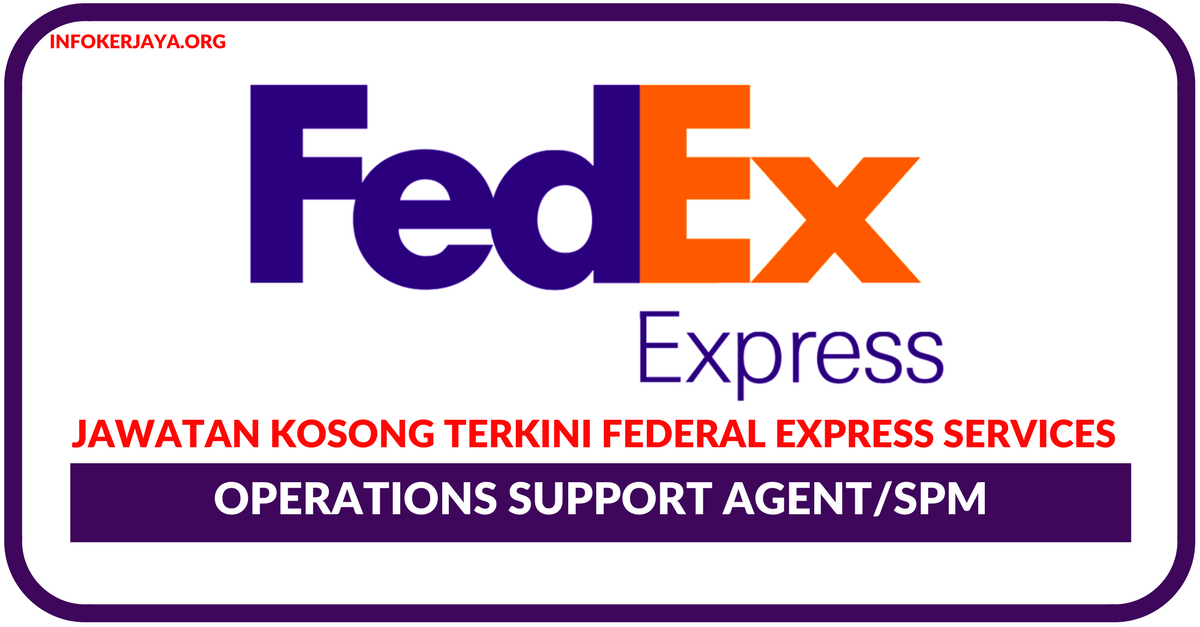 Jawatan Kosong Terkini Federal Express Services (Fedex)