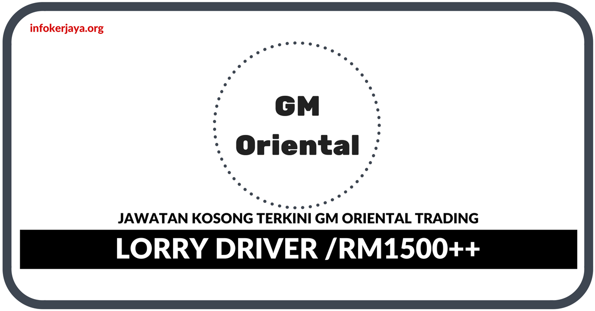 Jawatan Kosong Terkini GM Oriental Trading