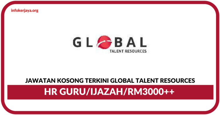 Jawatan Kosong Terkini Global Talent Resources