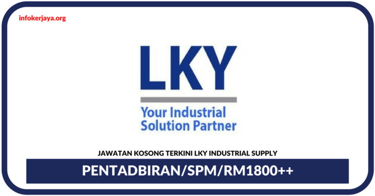 Jawatan Kosong Terkini Pentadbiran Di LKY Industrial Supply