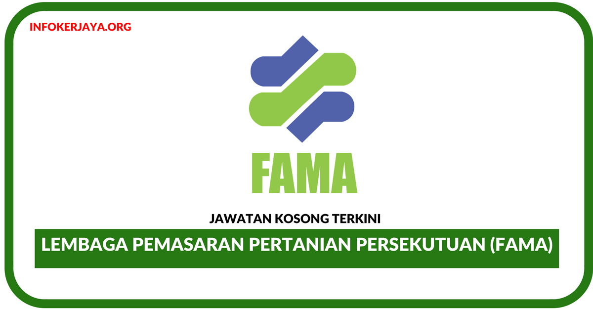 Jawatan Kosong Terkini Lembaga Pemasaran Pertanian Persekutuan (FAMA)