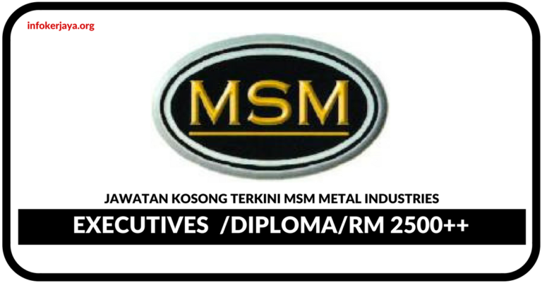 Jawatan Kosong Terkini MSM Metal Industries