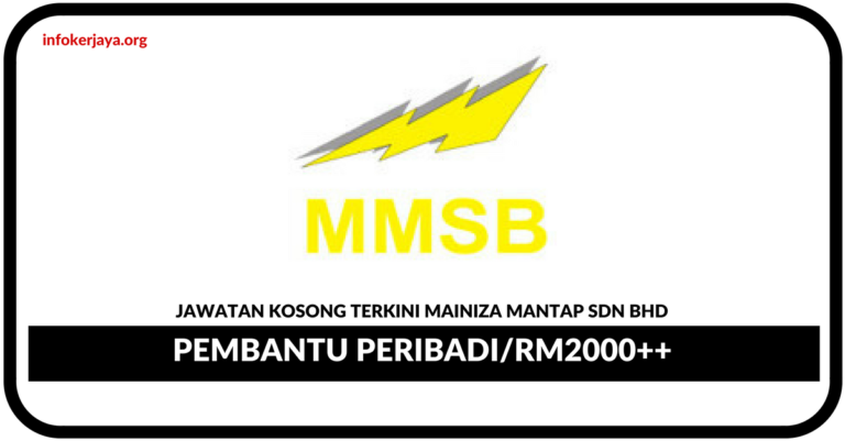 Jawatan Kosong Terkini Mainiza Mantap Sdn Bhd