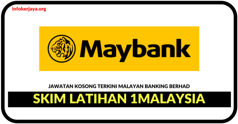 Jawatan Kosong Terkini Skim Latihan 1Malaysia Di Malayan Banking Berhad