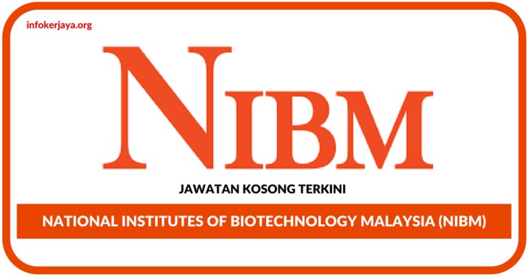 Jawatan Kosong Terkini National Institutes Of Biotechnology Malaysia (NIBM)