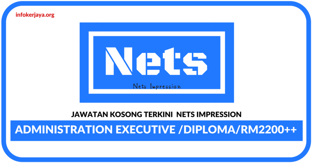 Jawatan Kosong Terkini Nets Impression
