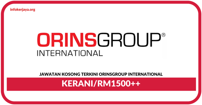 Jawatan Kosong Terkini Kerani Di ORINSGROUP International