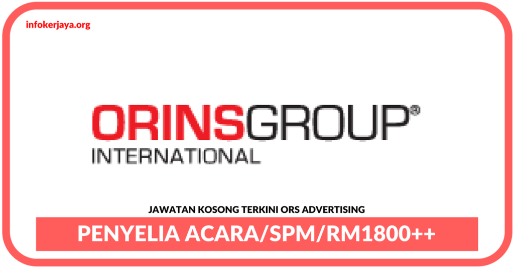 Jawatan Kosong Terkini Penyelia Acara Di ORS Advertising