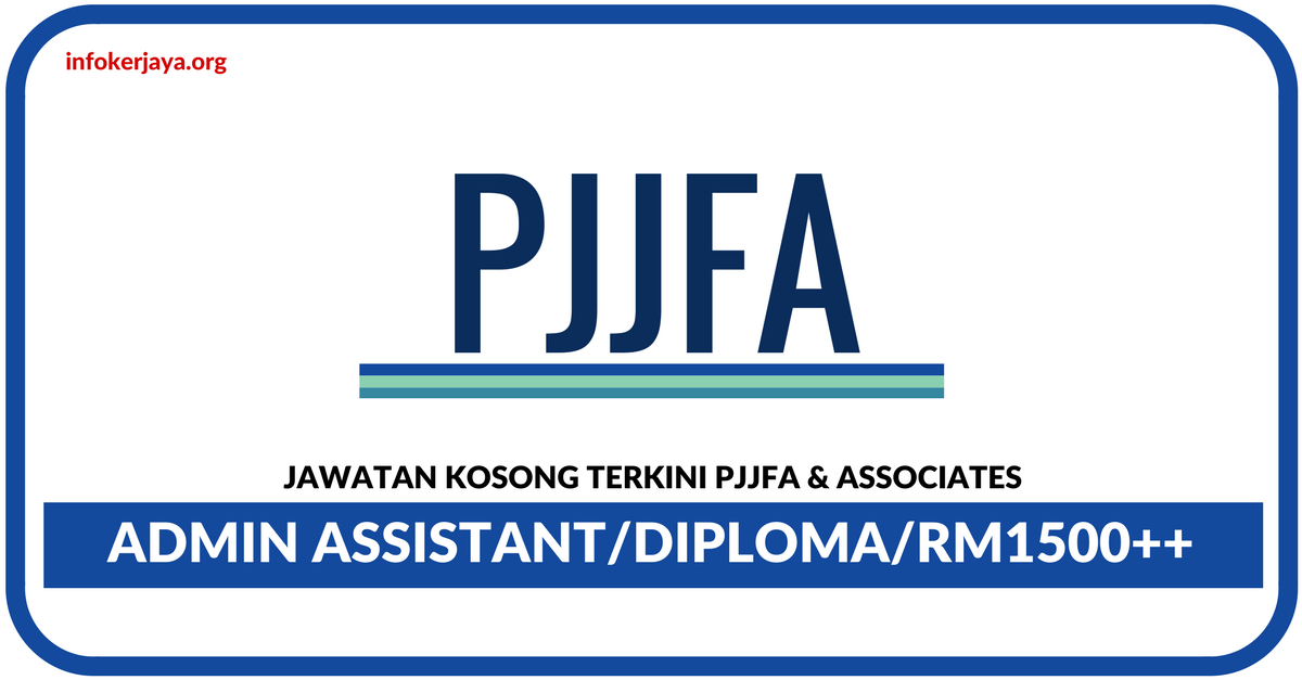 Jawatan Kosong Terkini PJJFA & Associates