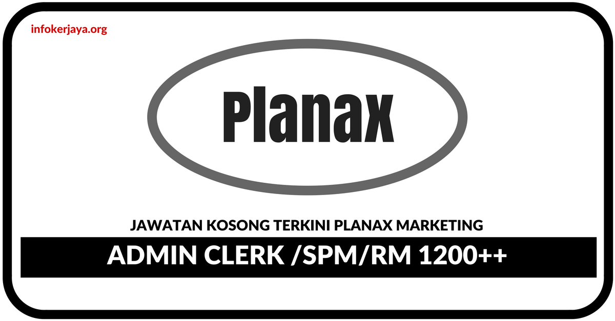 Jawatan Kosong Terkini Planax Marketing