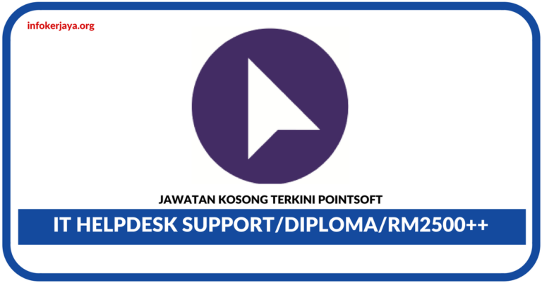 Jawatan Kosong Terkini IT Helpdesk Support Di Pointsoft