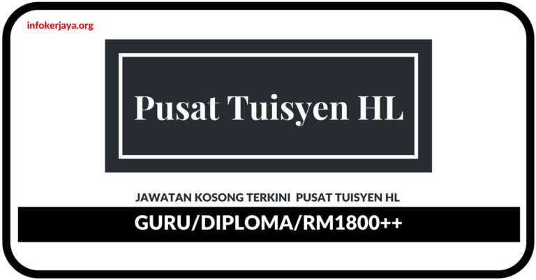 Jawatan Kosong Terkini Guru Di Pusat Tuisyen HL
