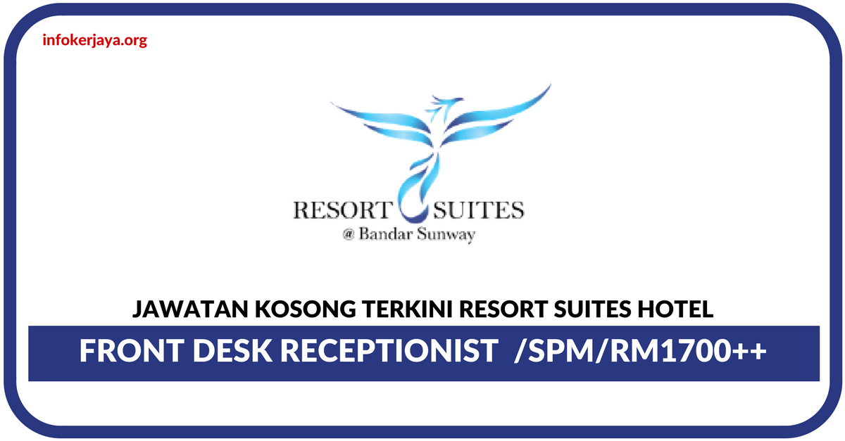 Jawatan Kosong Terkini Resort Suites Hotel