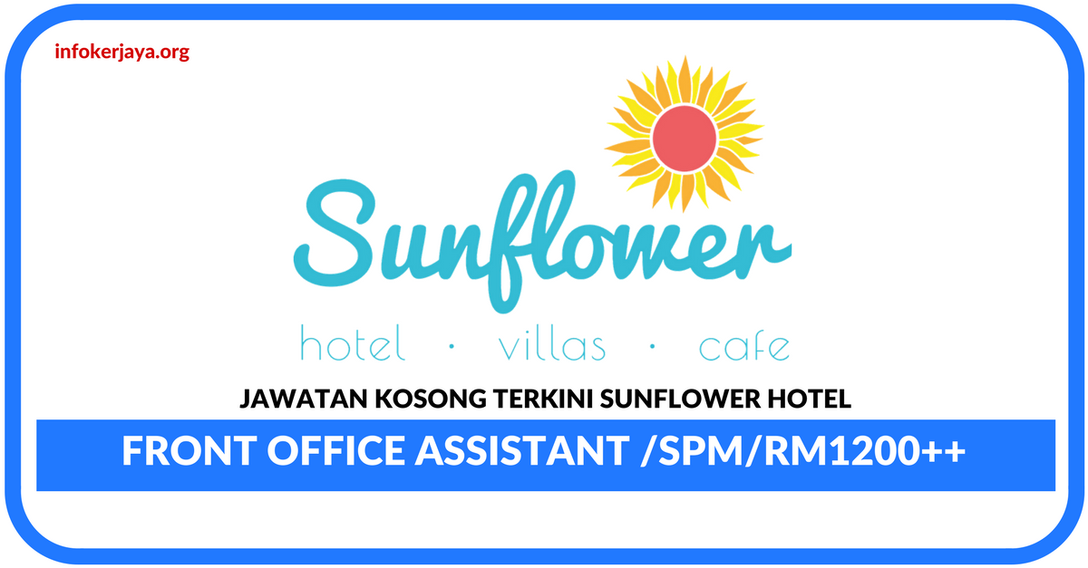 Jawatan Kosong Terkini Sunflower Hotel
