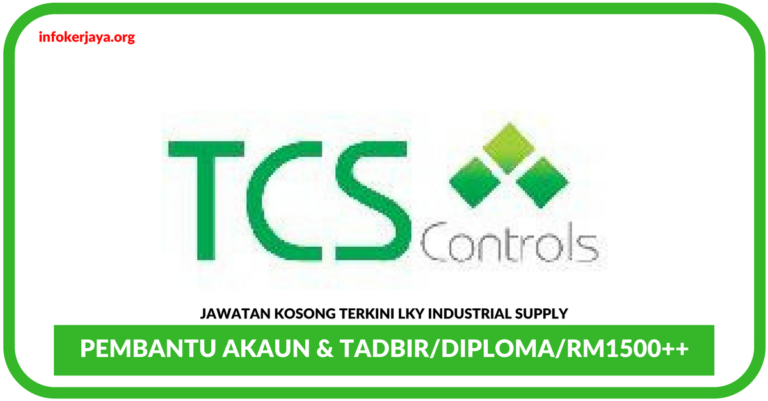 Jawatan Kosong Terkini Pembantu Akaun & Tadbir Di TCS Controls