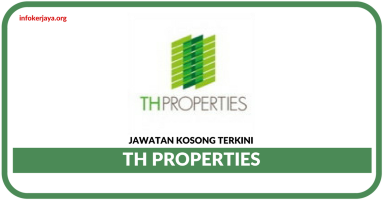 Jawatan Kosong Terkini TH Properties