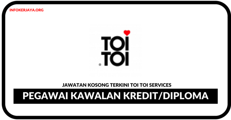 Jawatan Kosong Terkini  Pegawai Kawalan Kredit Di Toi Toi Services
