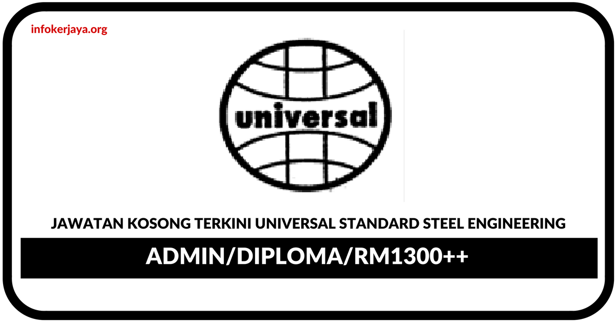 Jawatan Kosong Terkini Universal Standard Steel Engineering