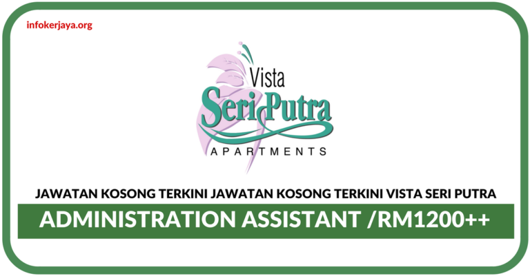Jawatan Kosong Terkini Vista Seri Putra