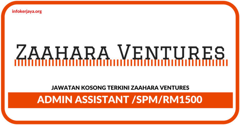 Jawatan Kosong Terkini Zaahara Ventures