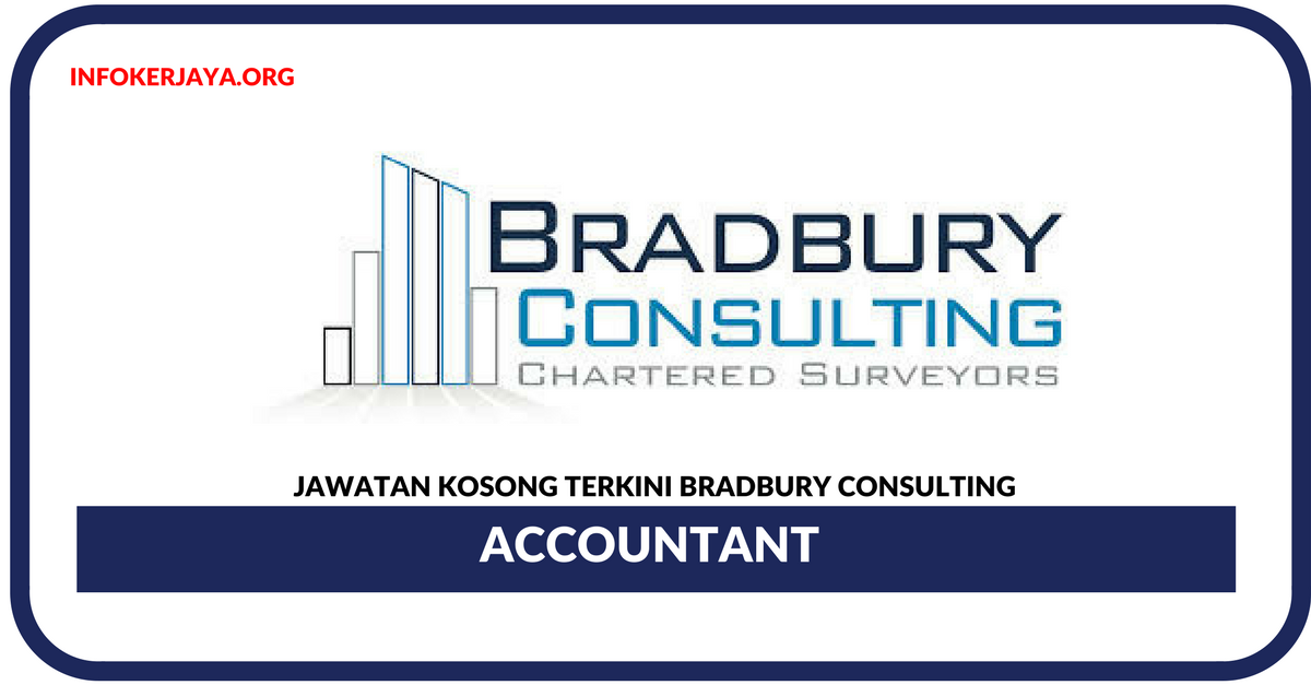 Jawatan Kosong Terkini Accountant Di Bradbury Consulting