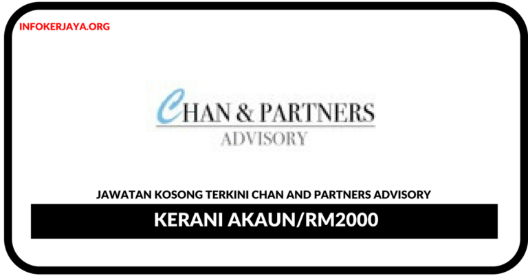 Jawatan Kosong Terkini Kerani Akaun Di Chan And Partners Advisory