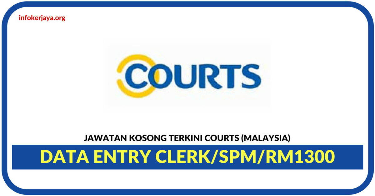Jawatan Kosong Terkini Data Entry Clerk Di Courts