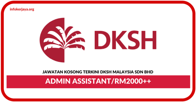 Jawatan Kosong Terkini Admin Assistant Di DKSH Malaysia