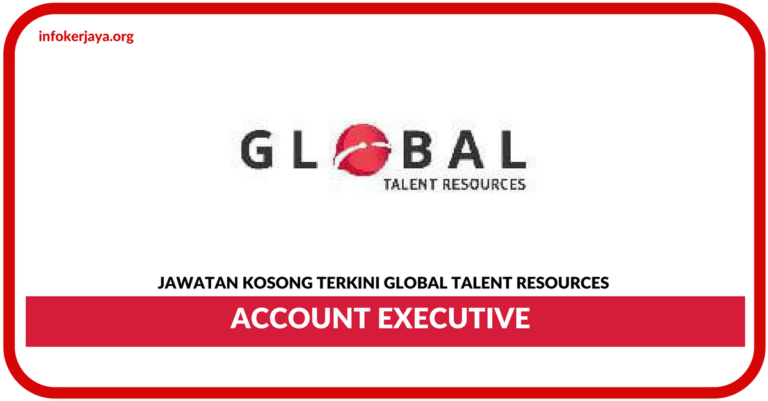 Jawatan Kosong Terkini Account Executive Di Global Talent Resources