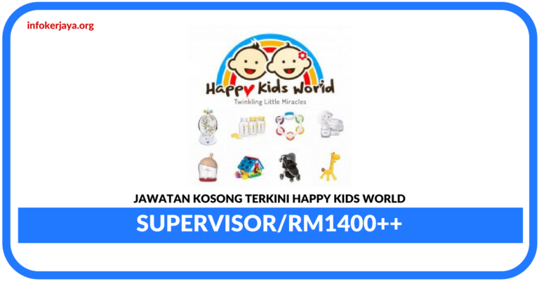 Jawatan Kosong Terkini Supervisor Di Happy Kids World