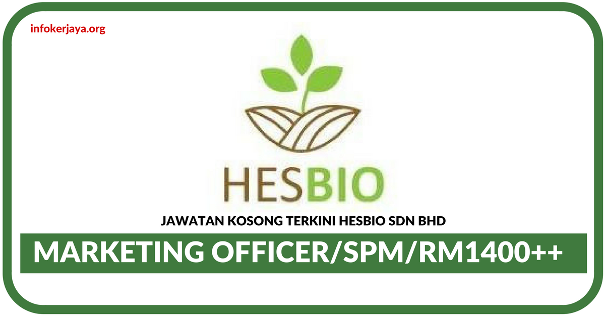 Jawatan Kosong Terkini Marketing Officer Di Hesbio Sdn Bhd
