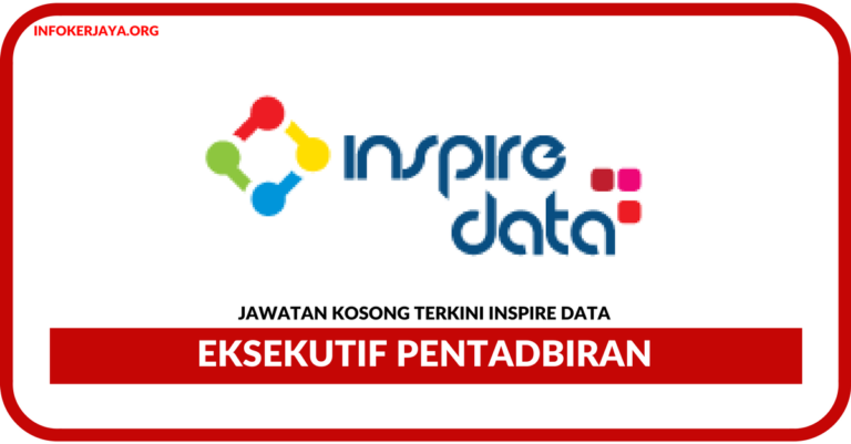 Jawatan Kosong Terkini Eksekutif Pentadbiran Di Inspire Data