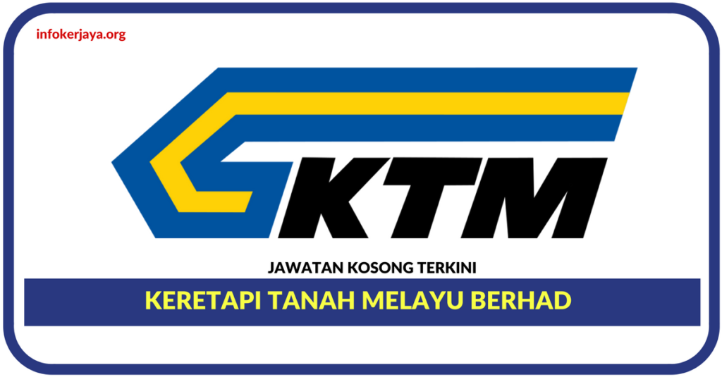 Jawatan Kosong Terkini Keretapi Tanah Melayu Berhad